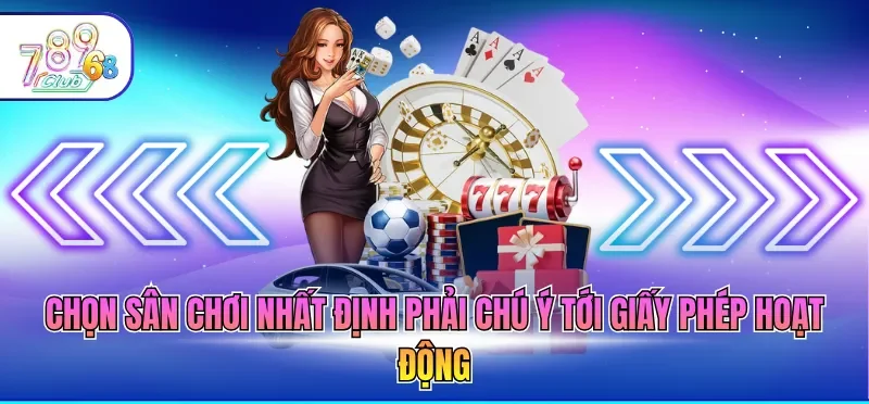 Casino Online Uy Tín – Lựa Chọn Thông Minh Cho Newbie 2 Chọn sân chơi nhất định phải chú ý tới giấy phép hoạt động