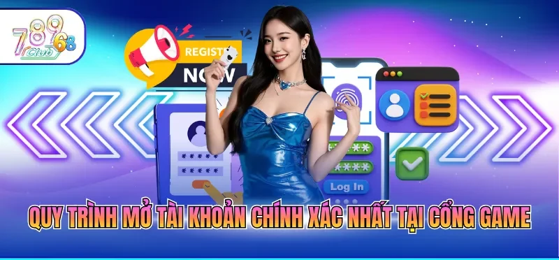Đăng Ký 789CLUB 2 Quy trình mở tài khoản chính xác nhất tại cổng game